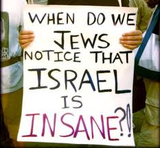 Jews Israel insane