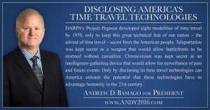 Andy 2016 presidential candidate disclosing time travel technology