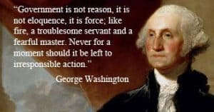 anarchy government is not reason eloquence force washington quote